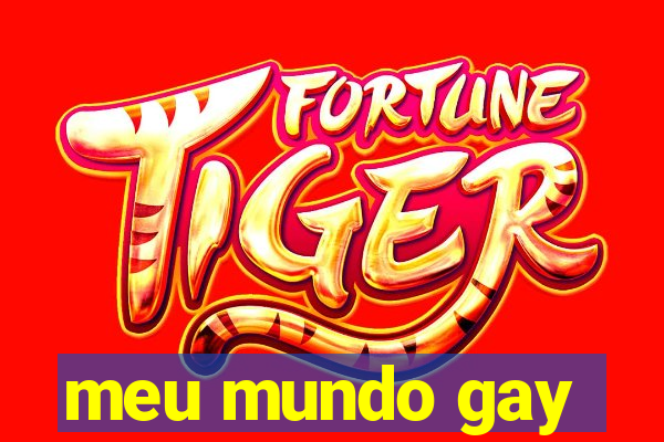 meu mundo gay